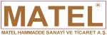 MATEL HAMMADDE SANAYİ VE TİCARET A.Ş. 