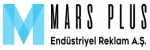 MARS PLUS ENDÜSTRİYEL REKLAM ANONİM ŞİRKETİ