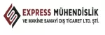 EXPRESS MÜHENDİSLİK VE MAKİNA